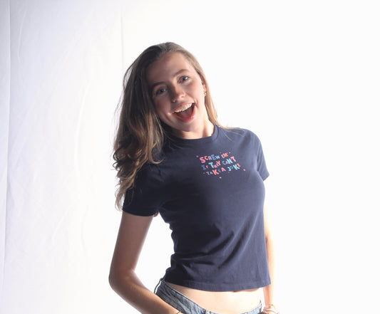 The Screw Em If They Can't Take a Joke Baby Tee Navy