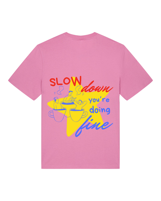 The Slow Down T-Shirt Pink