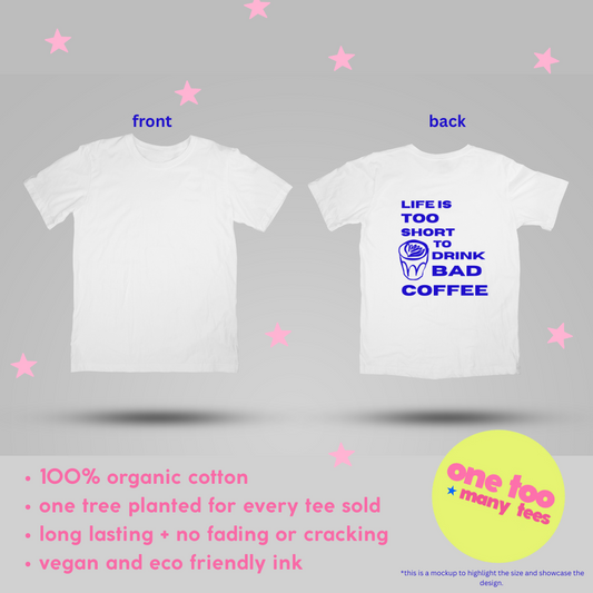 The life is too short classic tee white
