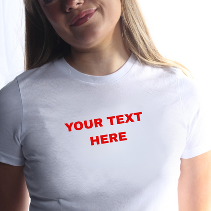 The 'Your Text Here' T-Shirt
